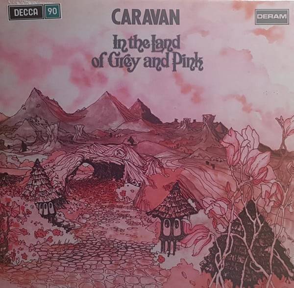 Caravan – In The Land Of Grey And Pink